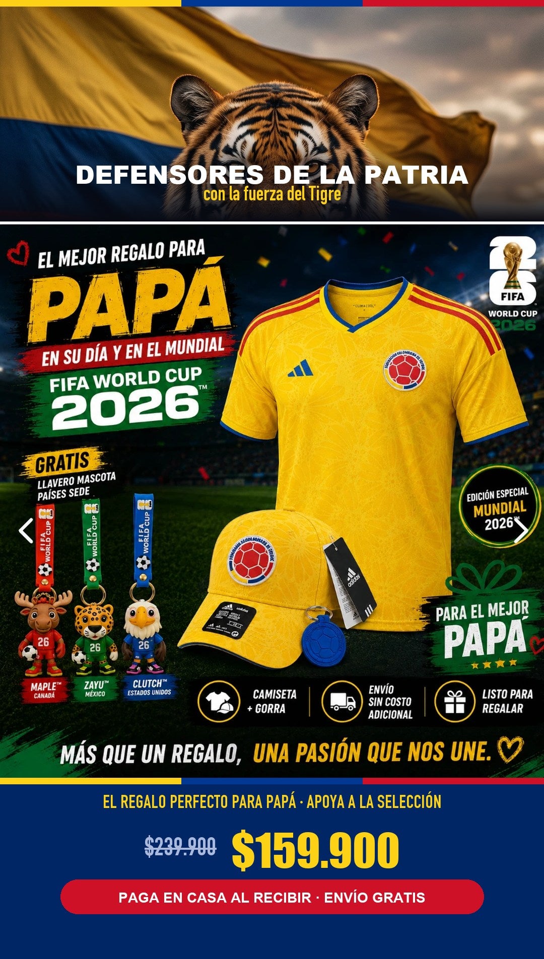 El regalo perfecto para papá: camiseta, gorra y llavero de Colombia junto al tigre y la bandera. Apoya a la Selección. Precio 159.900 con pago en casa