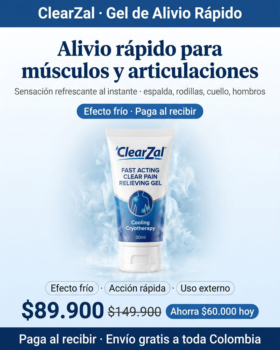 ClearZal gel alivio rápido músculos articulaciones efecto frío 89900 paga al recibir