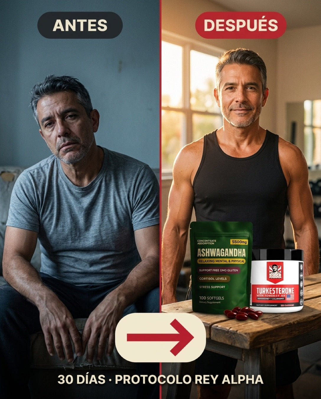 Antes vs Después · 30 días con el protocolo Rey Alpha · hombre 50 años recuperando vitalidad
